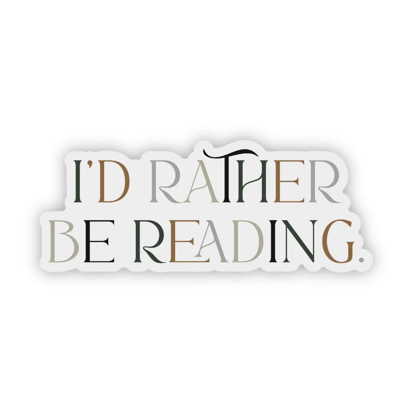 I'd Rather Be Reading | Vinyl Sticker