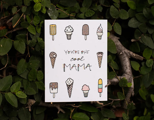 You're One Cool Mama - Greeting Card