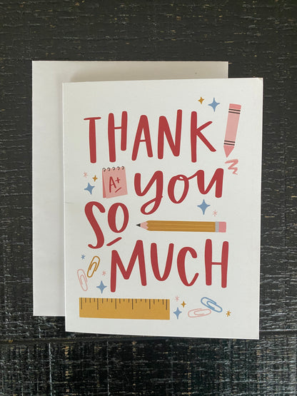 Thank You So Much – Teacher Thank You Card