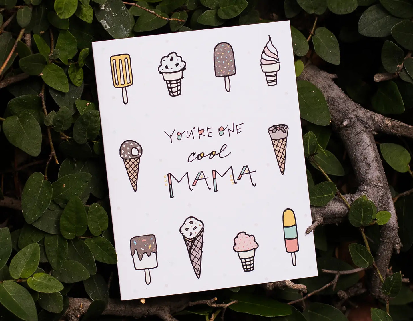 You're One Cool Mama - Greeting Card